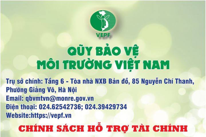 Chính sách cho vay với mức lãi suất 2,6%/năm của Quỹ Bảo vệ môi trường Việt Nam