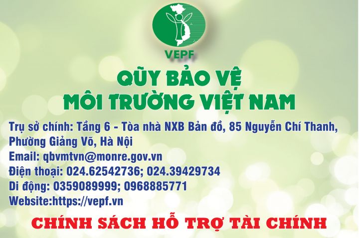 Quỹ Bảo vệ môi trường Việt Nam cho vay ưu đãi với mức lãi suất 2,6%/năm cố định trong suốt thời gian vay